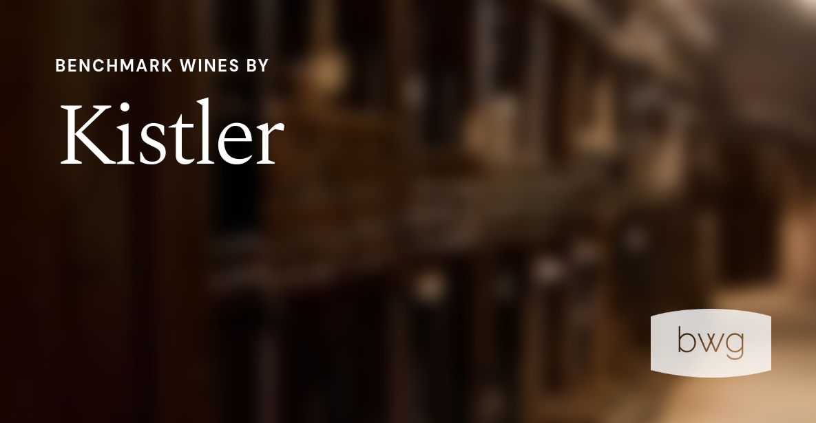 Kistler Wines | Benchmark Wine Group